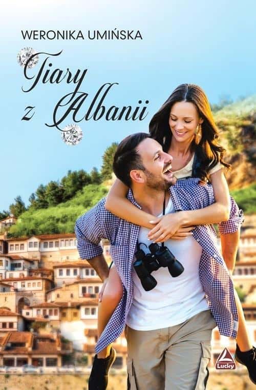 Umińska Weronika - Tiaras from Albania - an adventure novel