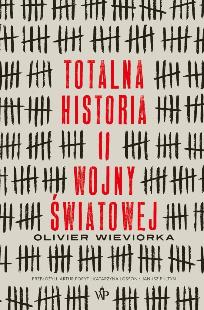 Poznańskie Total history of World War II - Olivier Wieviorka