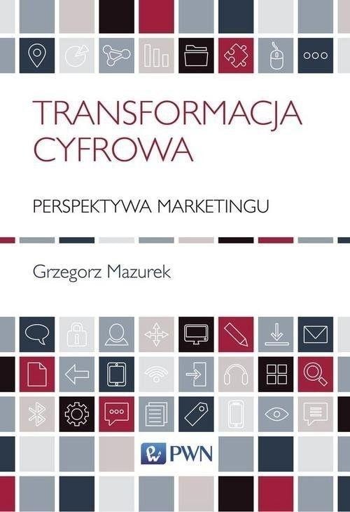 Grzegorz Mazurek - Digital Transformation, Your Path to Success in E-Business