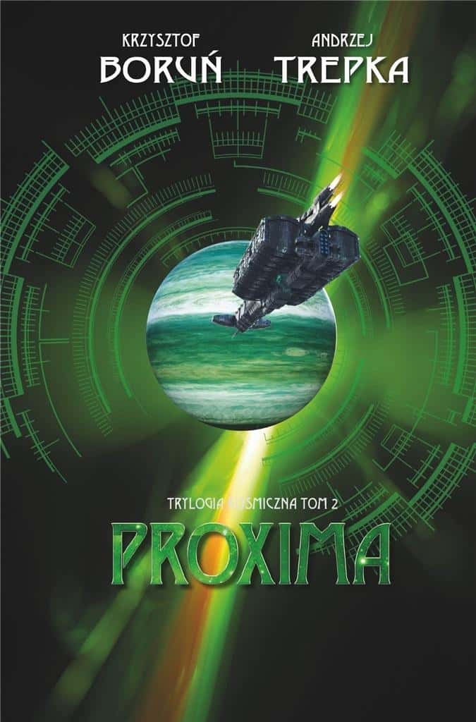 Stalker Books Interstellar Trilogy T.2 Proxima - Krzysztof Boruń, Andrzej Trepka