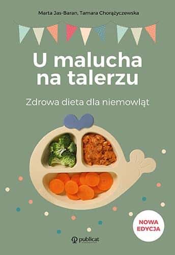 U malucha on the plate. Healthy diet for infants Ed. 2024 - guide for parents
