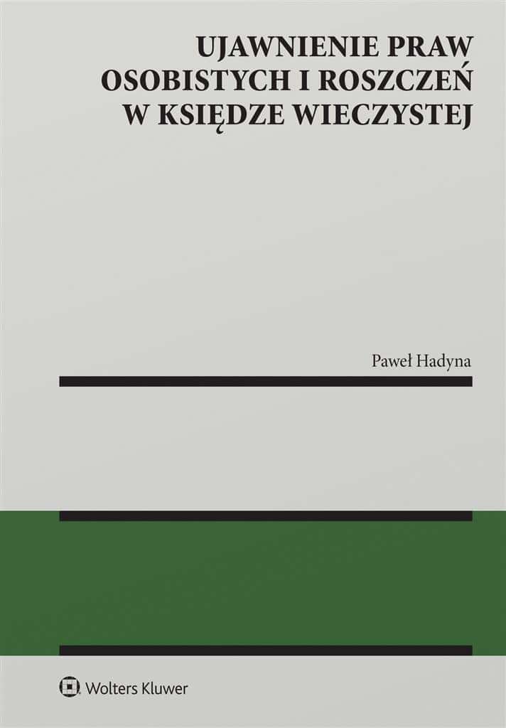Paweł Hadyna - Disclosure of personal rights and claims in the land register
