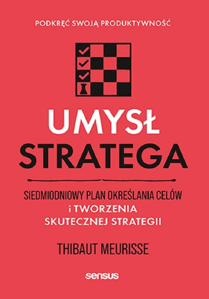 The Mind of a Strategist - Thibaut Meurisse - Seven-day plan for success
