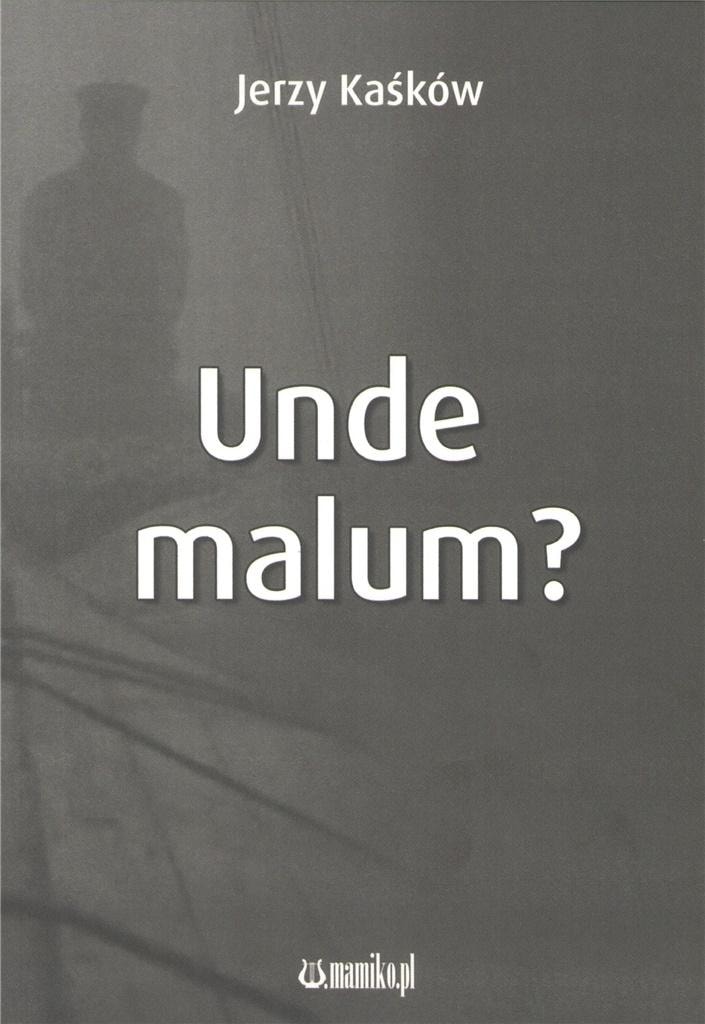 Jerzy Kaśków - Unde malum? - Book about love in times of plague