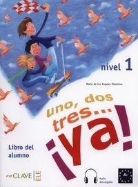 EnClave Uno dos tres… ya! 1. Spanish textbook for children