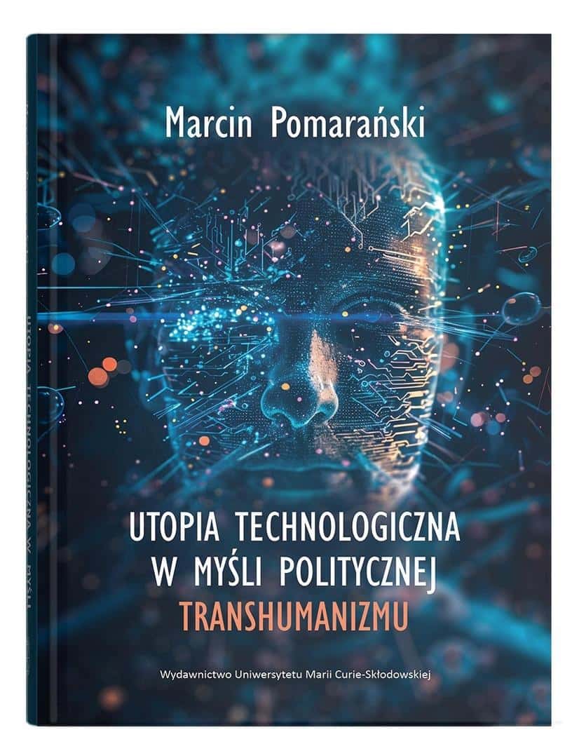 Marcin Pomarański - Technological Utopia in Political Thought