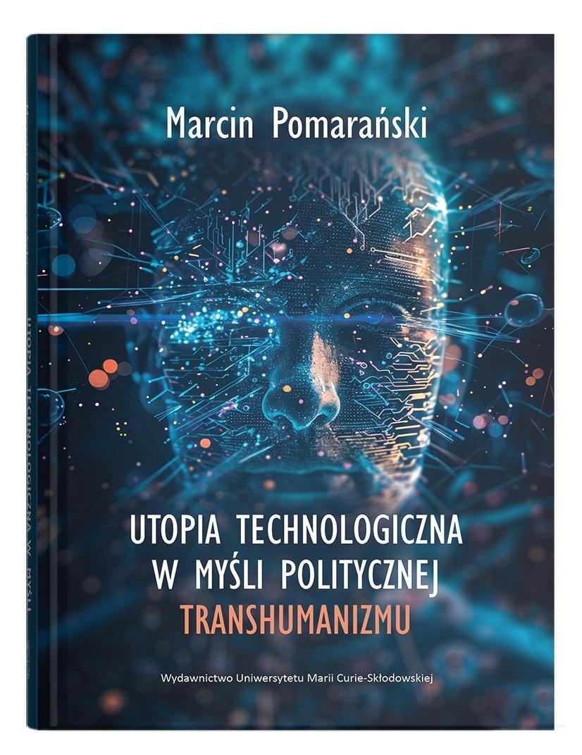 Marcin Pomarański - Technological Utopia in Political Thought