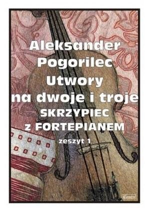 Aleksander Pogorilec - Pieces for two and three violins with piano