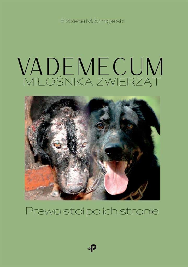 Vademecum for animal lovers - Guide by Elżbieta M. Smigielski