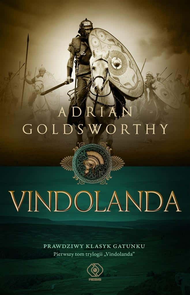 Rebis Vindolanda Volume 1 - Historical novel by Adrian Goldsworthy