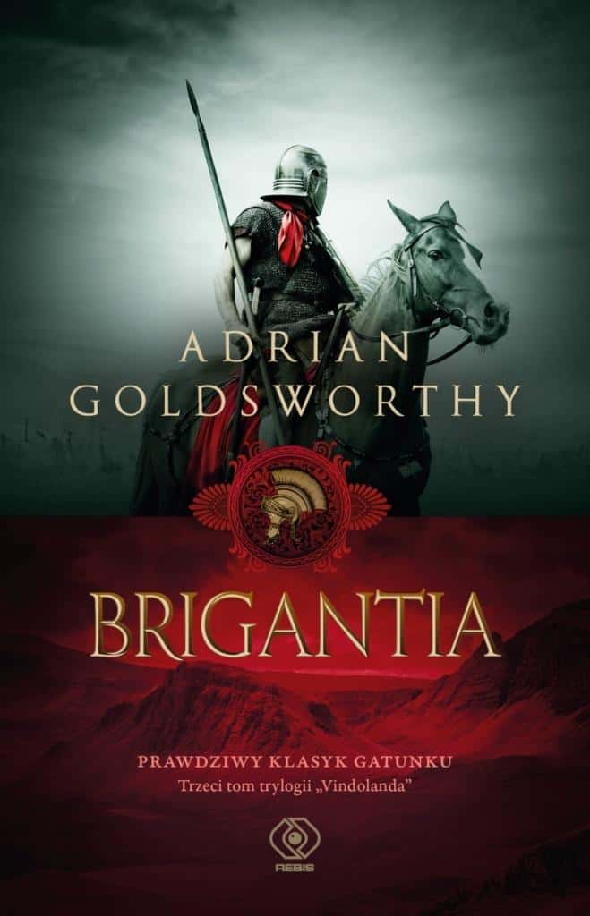 Rebis - Brigantia. Vindolanda. Volume 3 - Roman historical thriller
