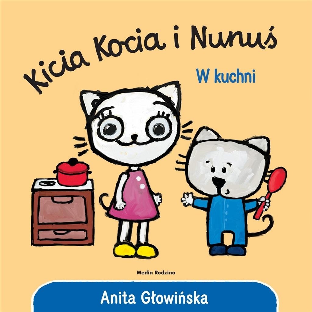 Media Rodzina Kicia Kocia and Nunuś in the kitchen - educational book for children