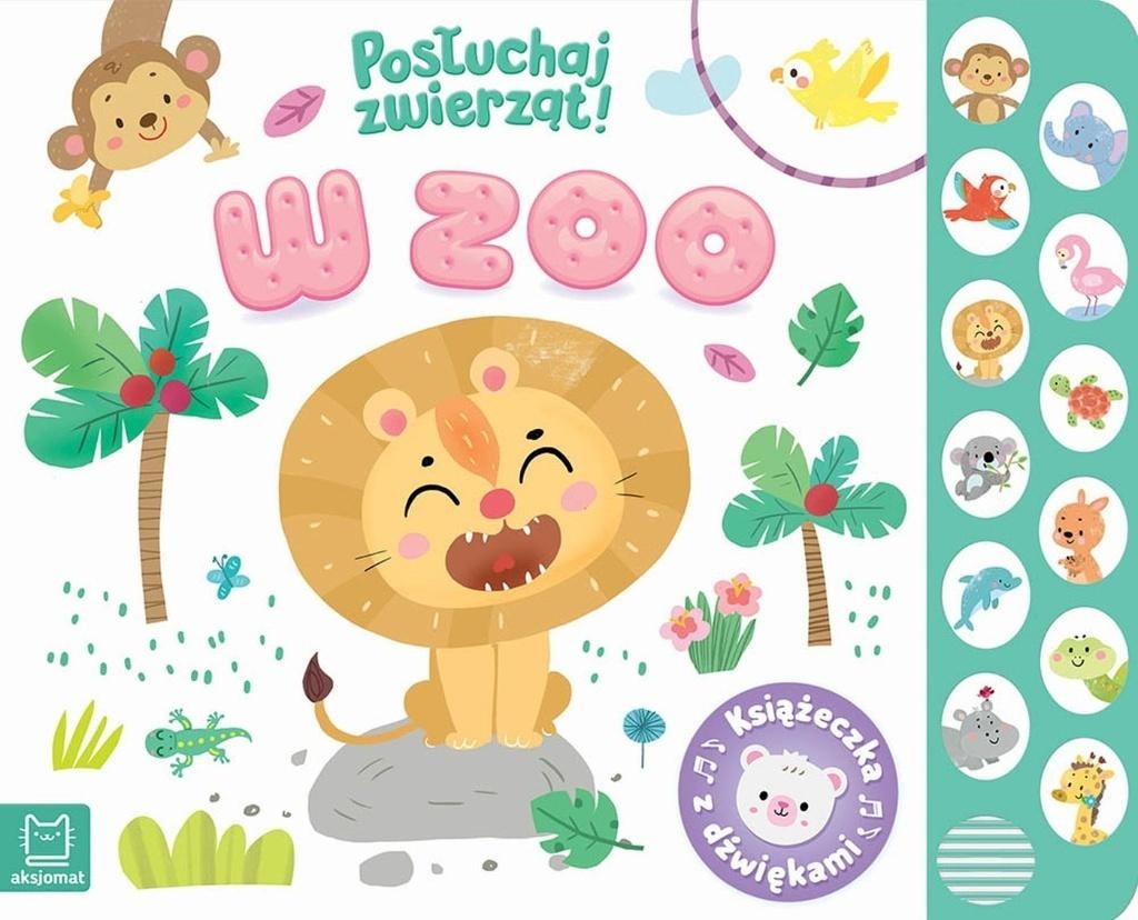 Aksjomat In the Zoo. Sound Book - Listen to the Animals