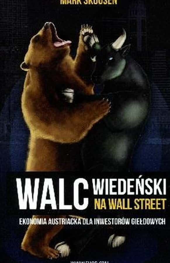 Mark Skousen - Viennese Waltz on Wall Street - Austrian Economics