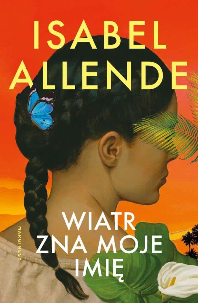 Isabel Allende - The Wind Knows My Name - a novel about hope