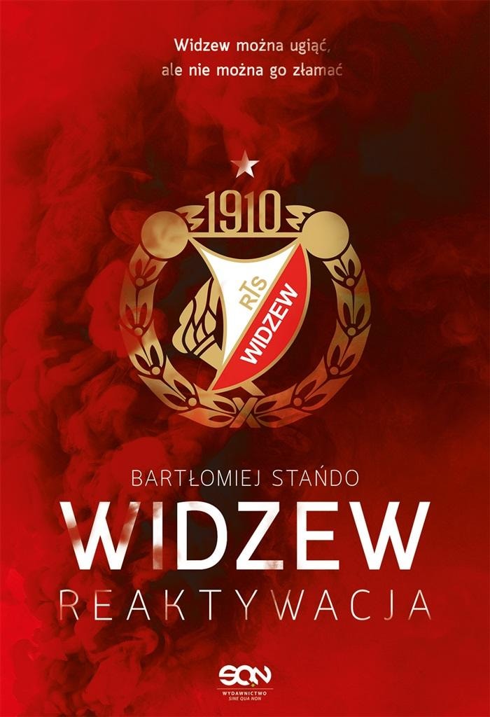 Widzew Łódź. Reactivation - book about the club's history