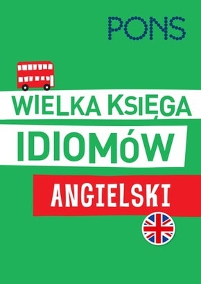 Wielka księga Idiomów angielski wydanie 2 PONS