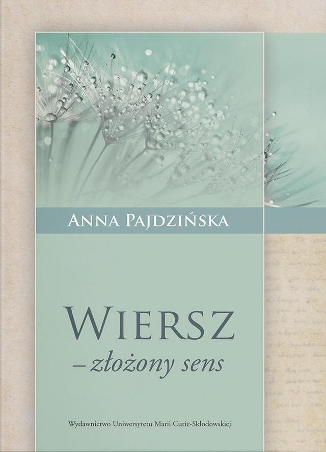 Anna Pajdzińska - Verse Complex Meaning - Poetry Analysis, UMCS 2022