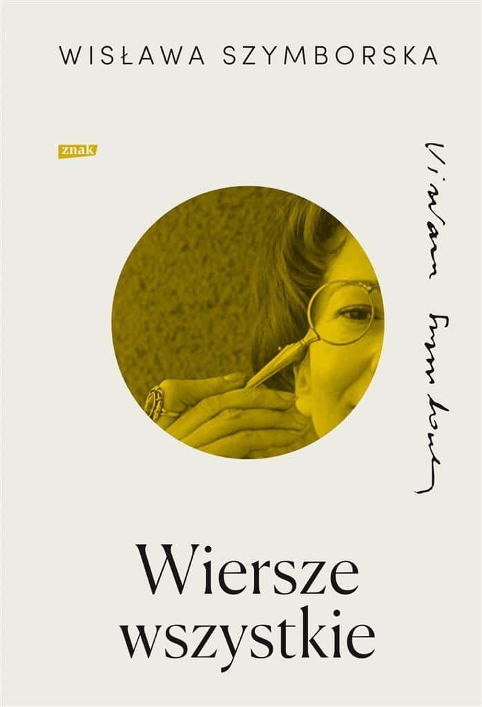 Wisława Szymborska All Poems - Anniversary Edition