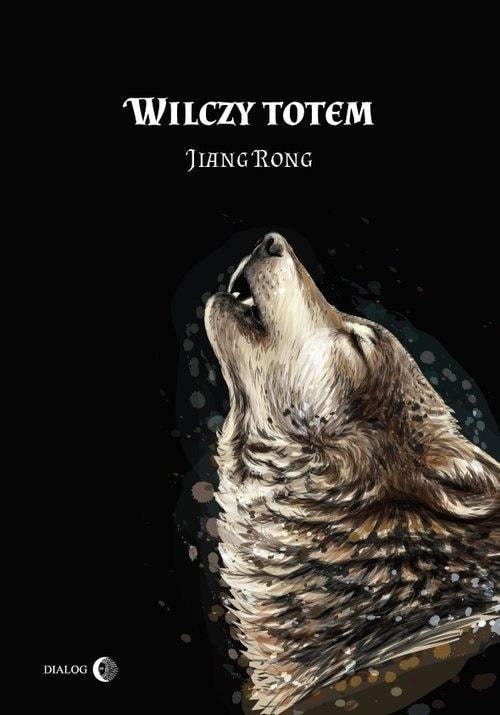 Jiang Rong - Wolf Totem - Novel about life in Mongolia