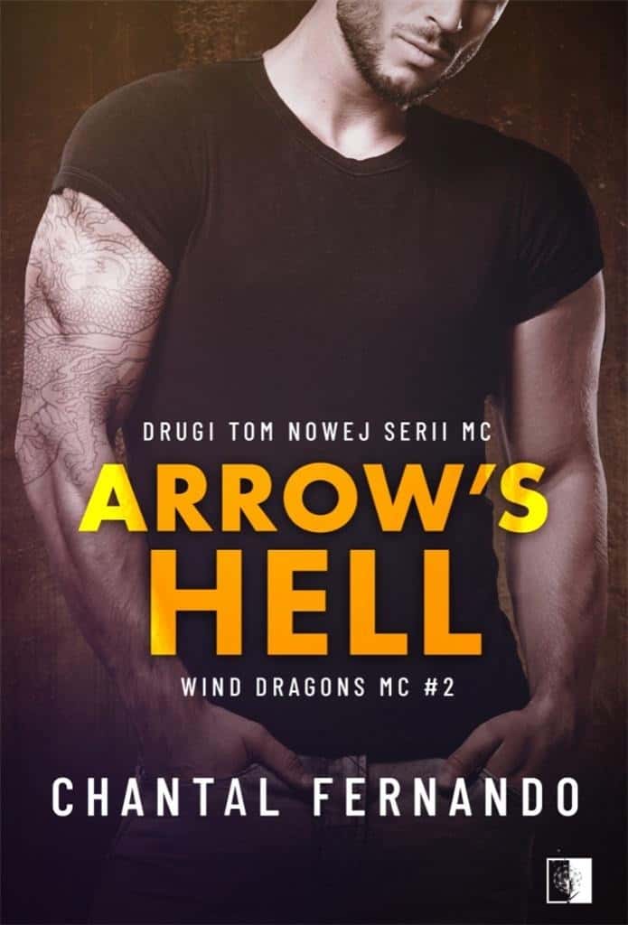 Chantal Fernando: Wind Dragons MC T.2 Arrow's Hell - forbidden feelings and motorcycle intrigues