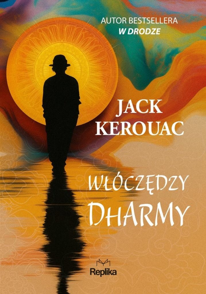 Jack Kerouac - The Dharma Bums - spiritual journey of the Beatniks
