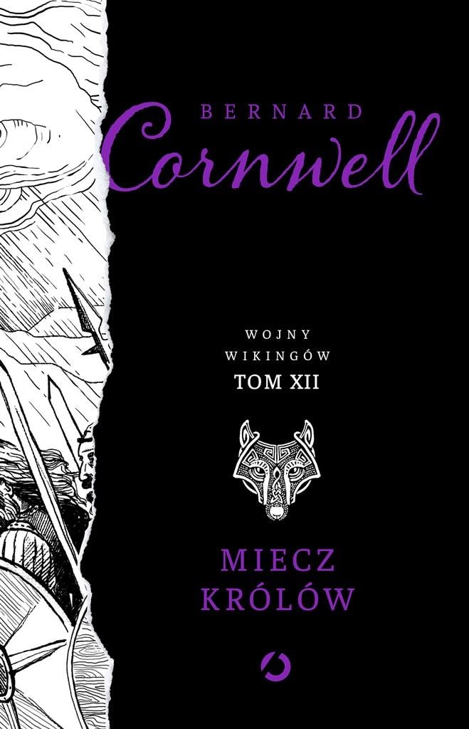 Bernard Cornwell The Sword of Kings - Viking Wars Volume 12 edition 2023