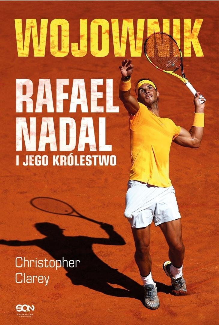 Warrior. Rafael Nadal and his kingdom - sports biography