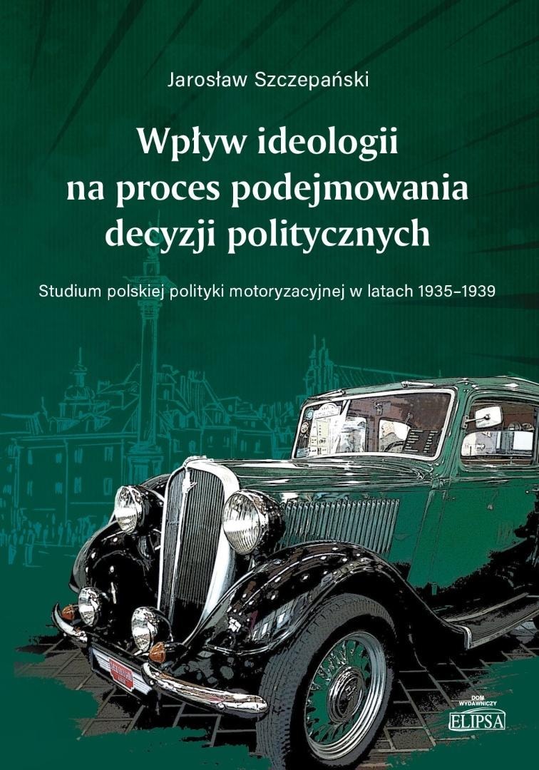 Jarosław Szczepański - The influence of ideology on the political decision-making process