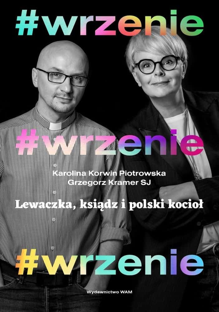 #wrzenie. Leftist, Priest, Polish Cauldron - Book about Dialogue & Controversy