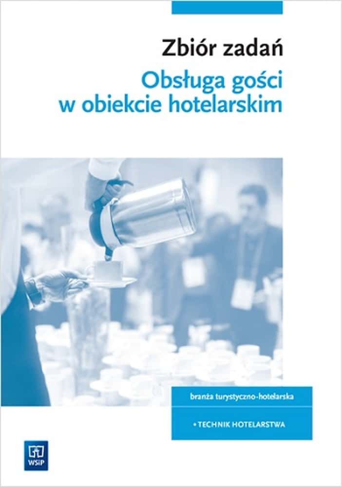 WSiP Guest Service. Exercises HGT.03 - Workbook for future hoteliers