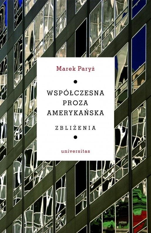 Contemporary American Prose - Marek Paryż. Approaches
