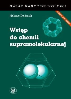 Helena Dodziuk - Introduction to Supramolecular Chemistry