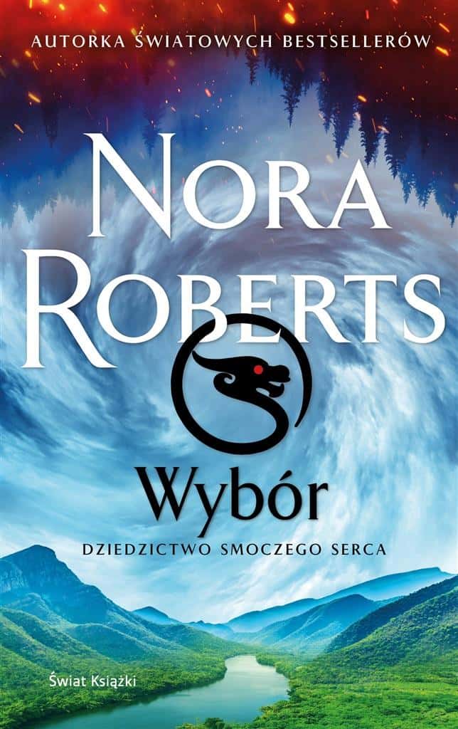 Nora Roberts - The Choice. Dragon Heart Legacy