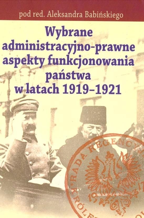 Aleksander Babiński - Selected Aspects of State Functioning 1919-1921