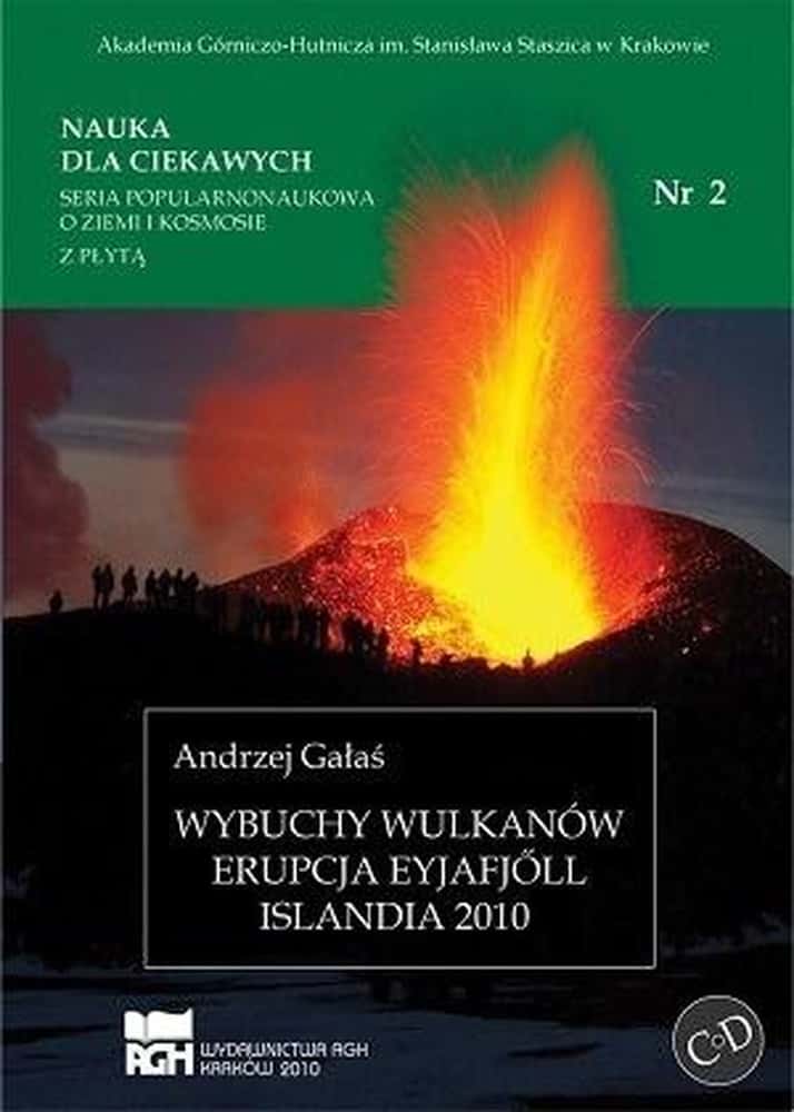 Andrzej Gałaś - Volcanic eruptions. Science for the curious. No. 2