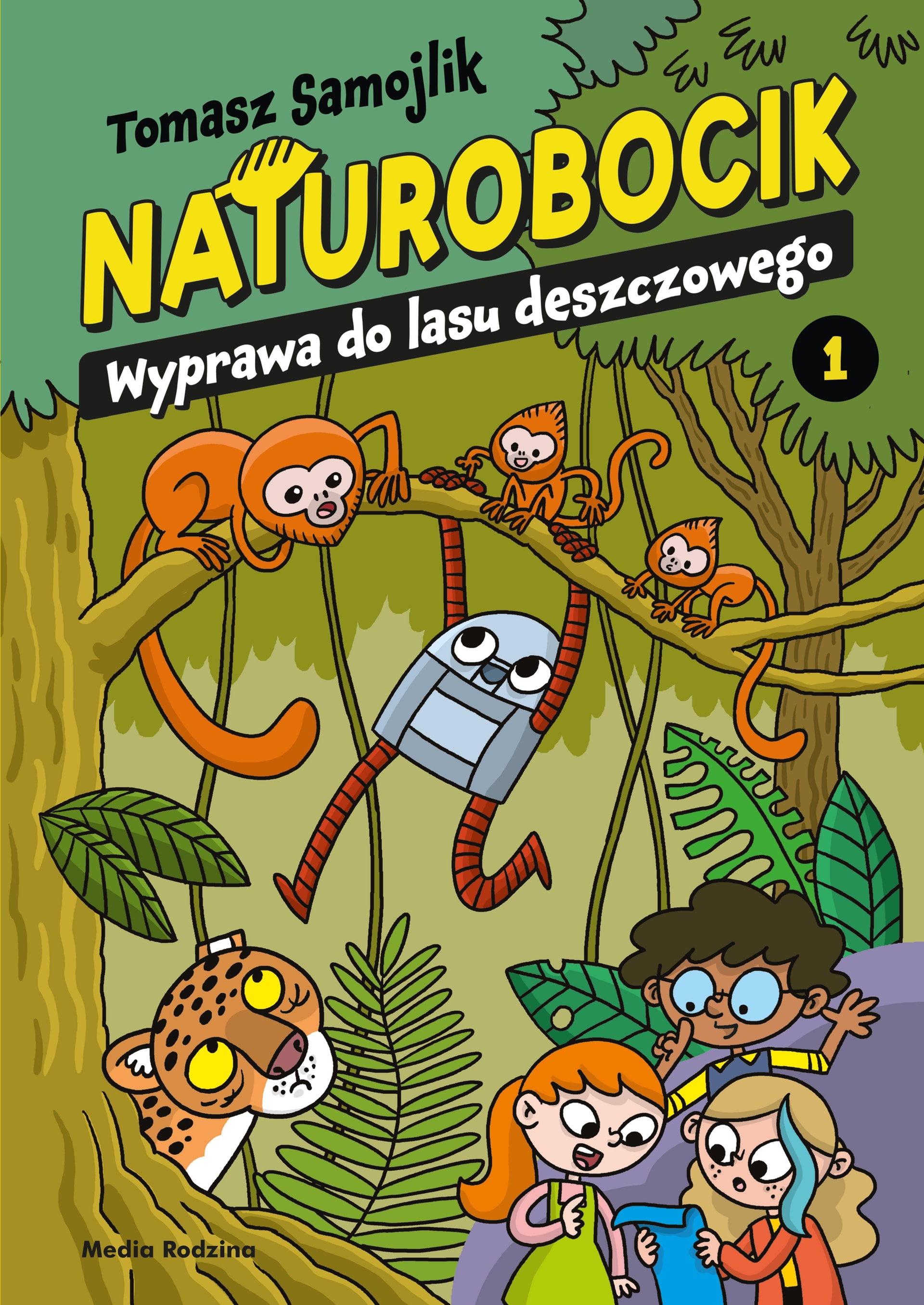Wyprawa do lasu deszczowego Naturobocik Tom 1
