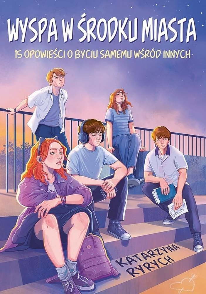 Katarzyna Ryrych - Island in the middle of the city. Stories about loneliness