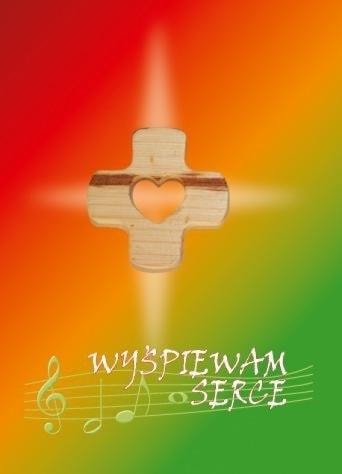Wyśpiewam serce - Songbook with chords for pilgrimages