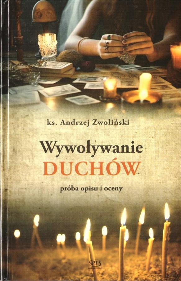 Andrzej Zwoliński - Summoning Spirits (Hardcover)