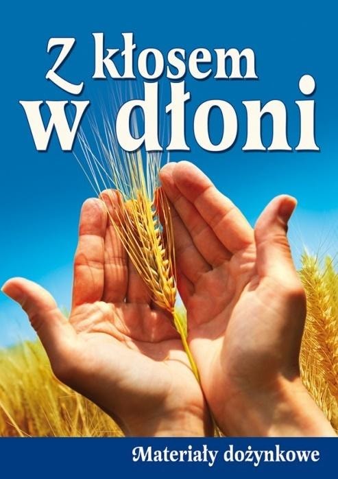 With an ear of wheat in hand - Harvest Festival Materials - Prepare for the harvest festival