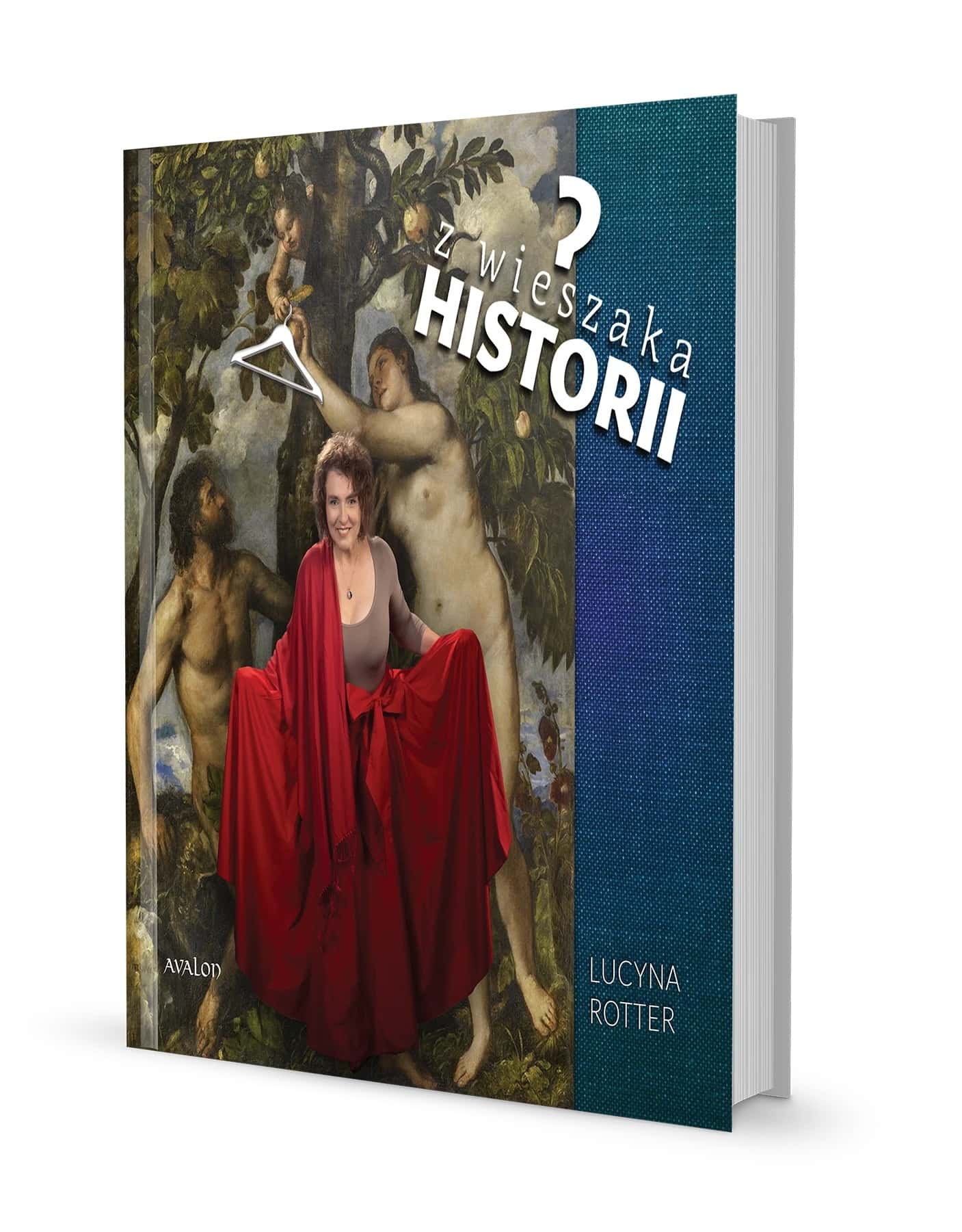 Lucyna Rotter - From the history hanger. Clothing as an element of the cultural code