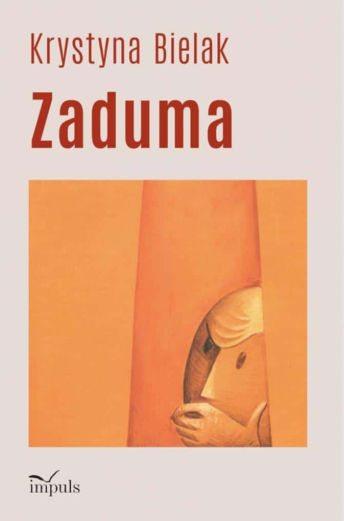 Krystyna Bielak - Zaduma - Poetry collection full of emotions and reflections