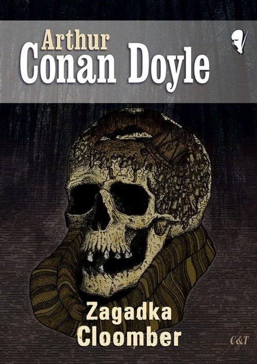 Arthur Conan Doyle - The Cloomber Mystery - dark gothic novel
