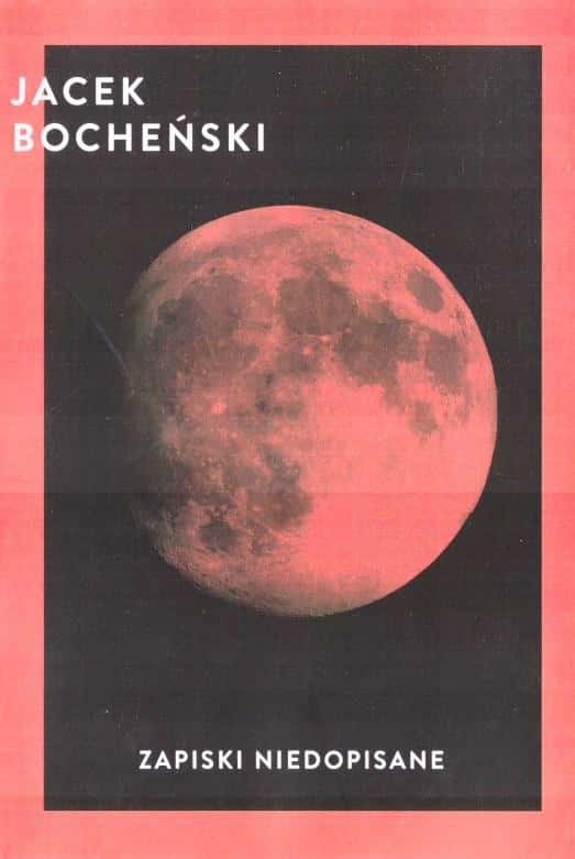 Jacek Bocheński - Zapiski niedopisane - Inspiring reading