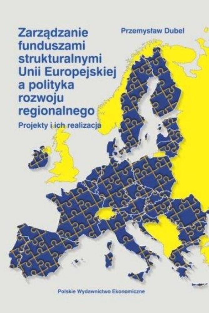 Polskie Wydawnictwo Ekonomiczne - Managing EU Funds and Development Policy