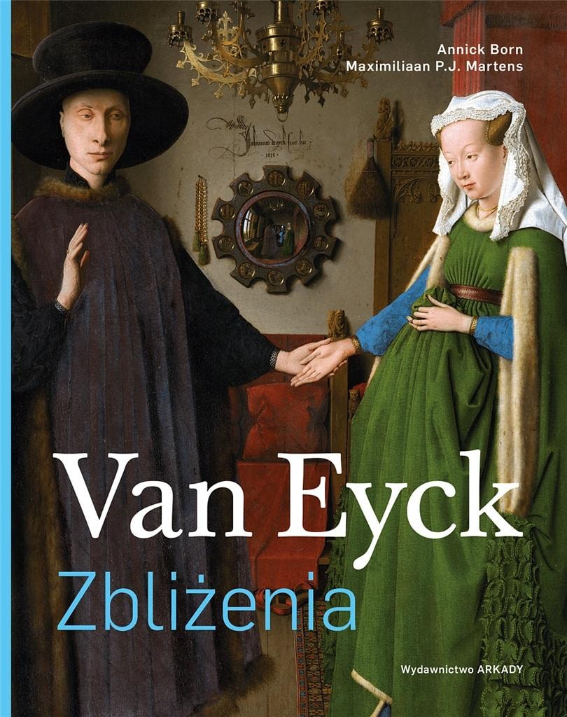 Van Eyck. Close-ups - Annick Born, Maximiliaan P. J. Martens - Discover masterpieces of Netherlandish painting