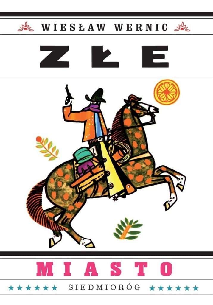 Wiesław Wernic Złe miasto 2023 edition - a novel full of adventures