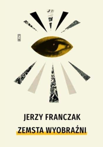 Państwowy Instytut Wydawniczy - Revenge of the Imagination: Surrealism, Avant-garde and contemporary imagination