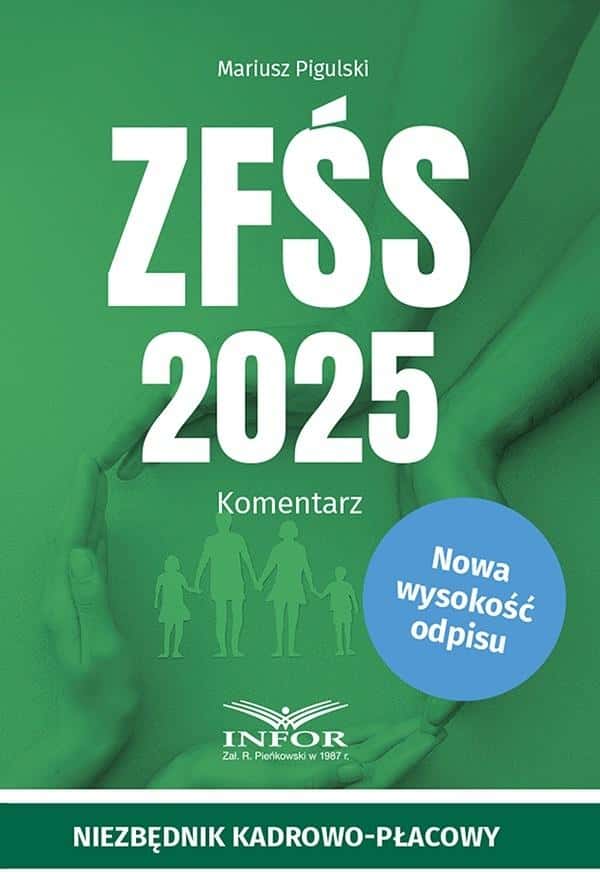ZFŚS 2025 Commentary - Mariusz Pigulski. Required reading for HR departments